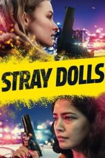Nonton film Stray Dolls (2019)