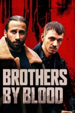 Nonton film Brothers by Blood (2020)