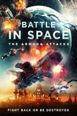 Nonton film Battle in Space: The Armada Attacks (2021)