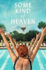 Nonton film Some Kind of Heaven (2021)