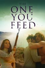 Nonton film The One You Feed (2021)