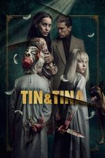 Nonton film Tin & Tina (2023)