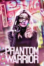 Nonton film The Phantom Warrior (2024)
